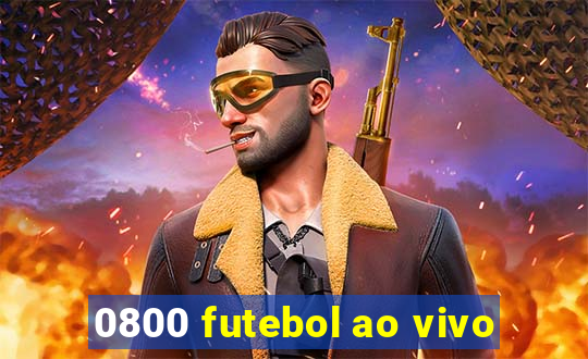 0800 futebol ao vivo